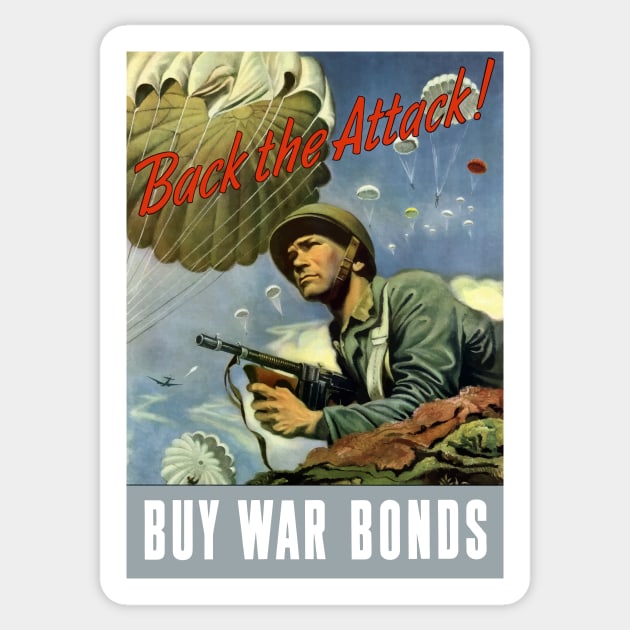 Buy War Bonds - Back The Attack - WW2 Sticker by warishellstore